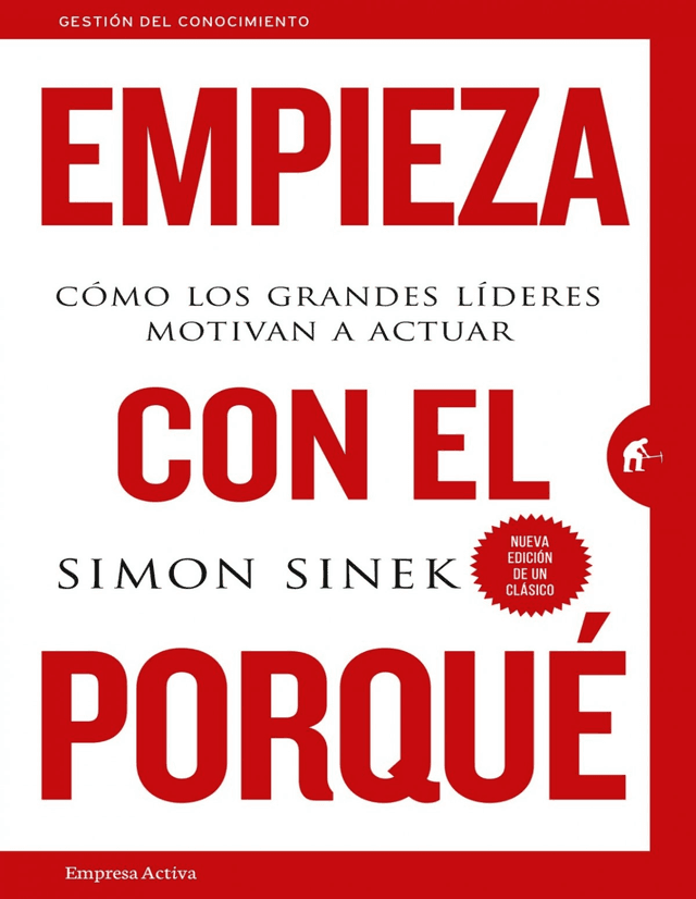 Portada de «Empieza con el porqué», de Simon Sinek